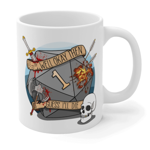 Crit Stones Guess Ill Die Gift Mug