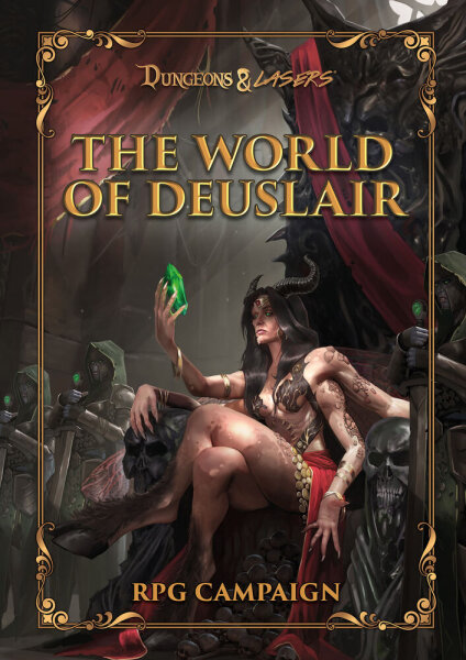Dungeons & Lasers THE WORLD OF DEUSLAIR: RPG CAMPAIGN (hardcover)