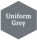 Uniform Grey