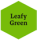 Leafy Green