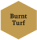 Burnt Turf