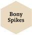 Boney Spikes