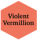 Violent Vermilion