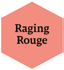 Raging Rouge