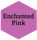 Enchanted Pink