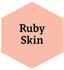 Ruby Skin