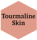 Tourmaline Skin