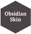 Obsidian Skin