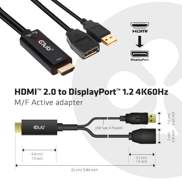 Zweites Bild vonClub 3D HDMI 2.0 TO DISPLAYPORT 1.2 4K60HZ HDR M/F ACTIVE ADAPTER, HDMI, DisplayPort, 0,25 m, Schwarz