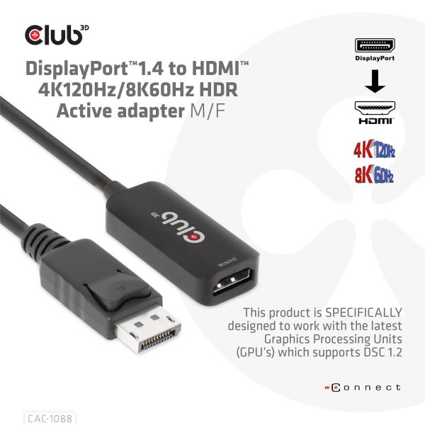 Zweites Bild vonClub 3D DisplayPort™1.4 auf HDMI™ 4K120Hz/8K60Hz HDR-Aktiv-Adapter St./B, 0,21 m, DisplayPort, HDMI, Männlich, Weiblich, Gerade